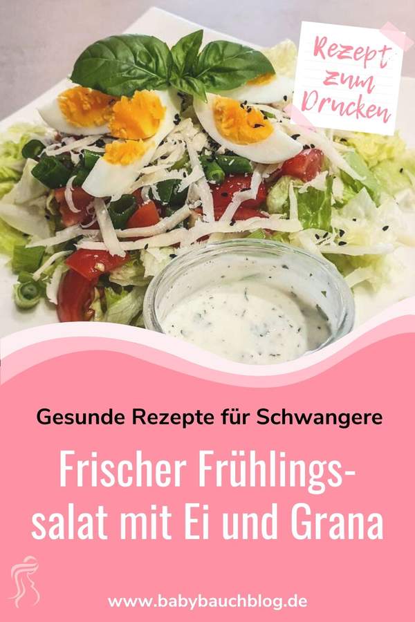 Rezept Frischer Fruhlingssalat Mit Ei Und Grana Padano Babybauch Blog